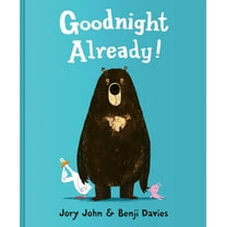 Goodnight Already! (Hardcover)