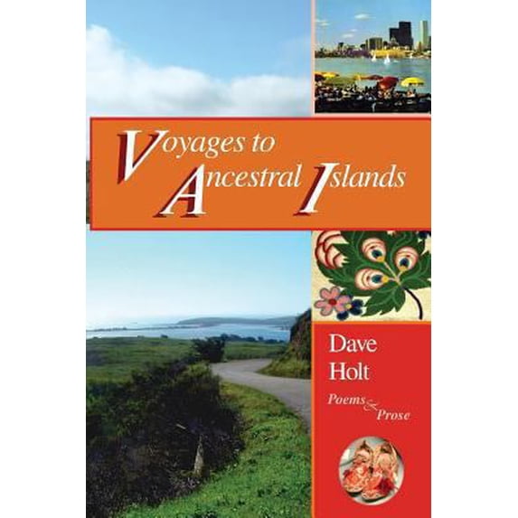 Pre-Owned voyages to ancestral islands: poems & prose (Paperback) by Dave Holt