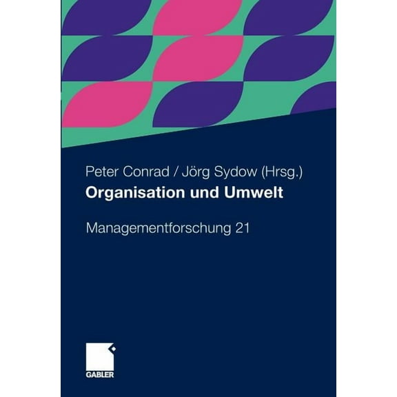 Managementforschung Organisation Und Umwelt, (Paperback)