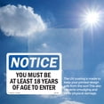 thumbnail image 6 of Must Be At Least 18 Years Of Age To Enter OSHA Notice Aluminum Sign 24 Inch x 18 Inch - 10 Pack, 6 of 8