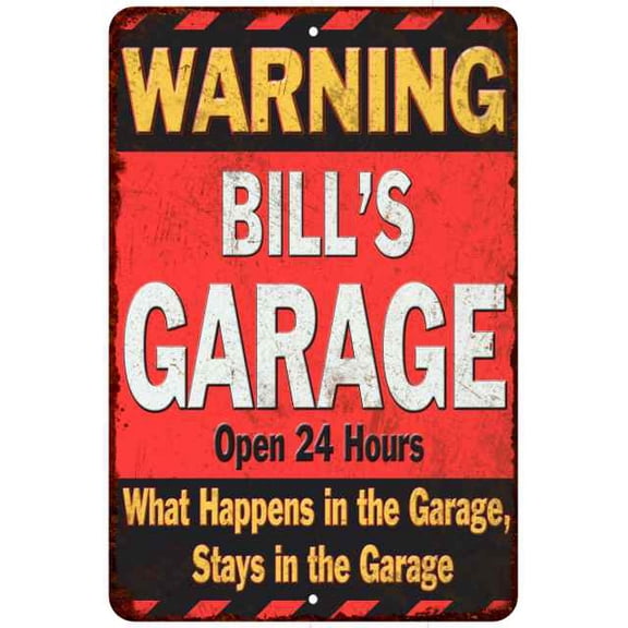 BILL'S Garage Warning Man Cave Wall Decor 8x12 Metal Sign 108120030162