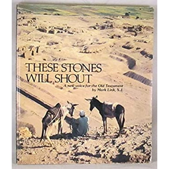 Pre-Owned These Stones Will Shout : A New Voice for the Old Testament (Hardcover) 9780895050441