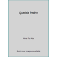 thumbnail image 1 of Pre-Owned Querido Pedrin (Paperback) 0590926373 9780590926379, 1 of 1