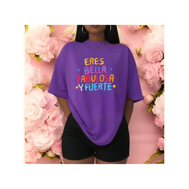 Playera Blusa Mujer con Frase Positiva Eres Bella Fabulosa y Fuerte Moda Casual Inspiradora Color Morado Talla Chica Marca Emil SaEs