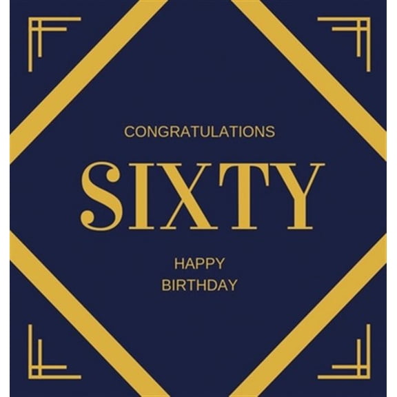 Pre-Owned Happy 60th Birthday Guest Book (Hardcover): Happy 60th Birthday Guest book, party and birthday celebrations decor, memory book, 60th birthday, happy birthday guest book, celebration message log book,
