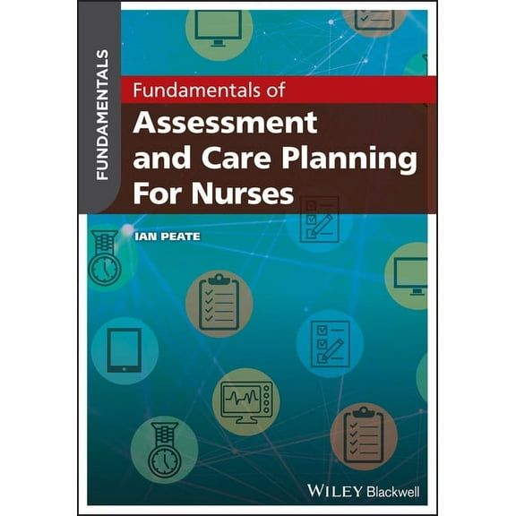 Fundamentals: Fundamentals of Assessment and Care Planning for Nurses (Paperback)