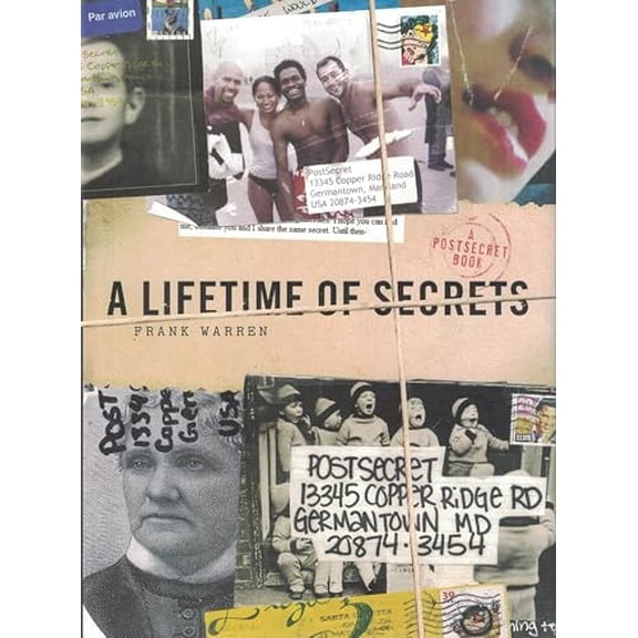 Pre-Owned A Lifetime of Secrets: A Postsecret Book (Hardcover) 0061238600 9780061238604