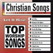 Christian Songs: Let It Rise