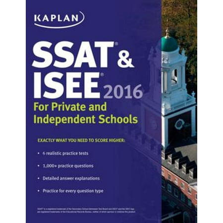 Kaplan SSAT & ISEE 2016: For Private and Independent School Admissions - (The Best Private High Schools In The Us)