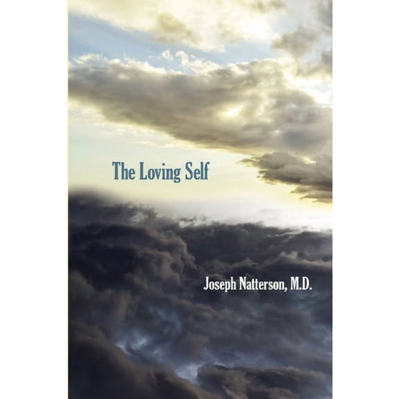 The Loving Self, (Paperback)