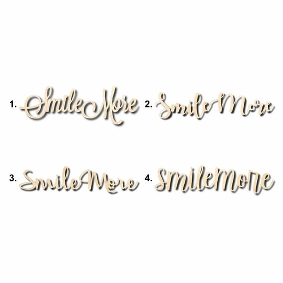 Smile More Sign Unfinished Wood Cutout Home Decor DIY Option 4- 10" Wide / 1/8"