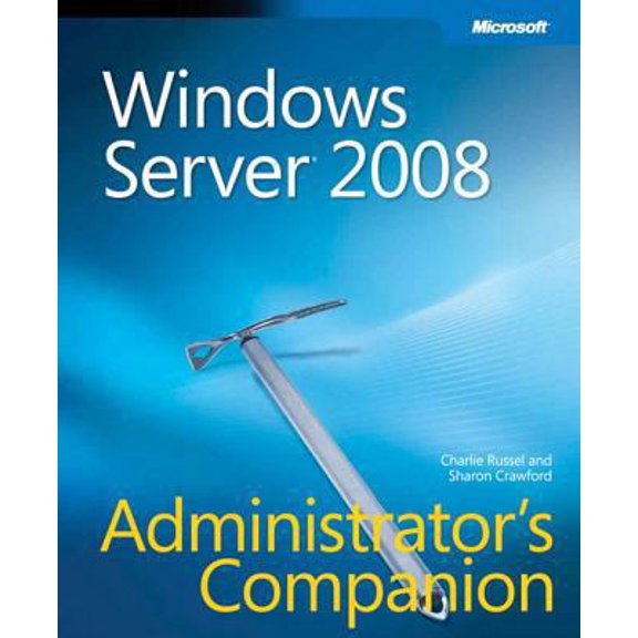 Pre-Owned Windows Server 2008 Administrator's Companion (Hardcover) 0735625050 9780735625051