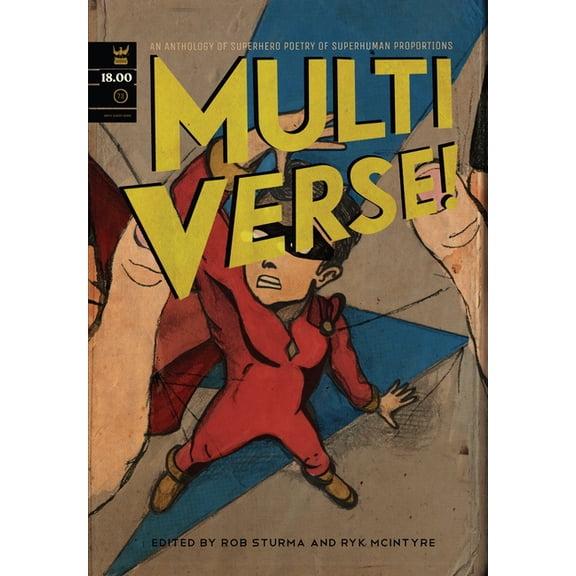 Multiverse!: A Superhero Poetry Anthology of Superhuman Proportions, (Paperback)