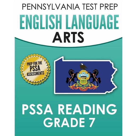 PENNSYLVANIA TEST PREP English Language Arts PSSA Reading Grade 7: Covers the Pennsylvania Core Standards (PCS), (Paperback)