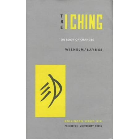 Bollingen Series: The I Ching or Book of Changes (Hardcover)