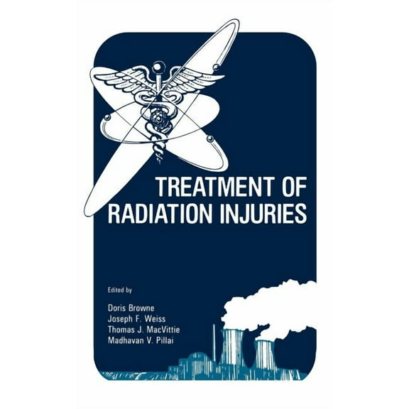 Treatment of Radiation Injuries, (Hardcover)
