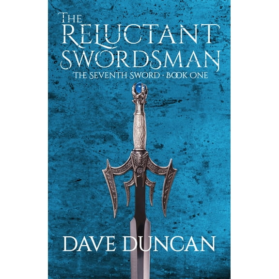 Seventh Sword (Paperback) The Reluctant Swordsman, Book 1, (Paperback)