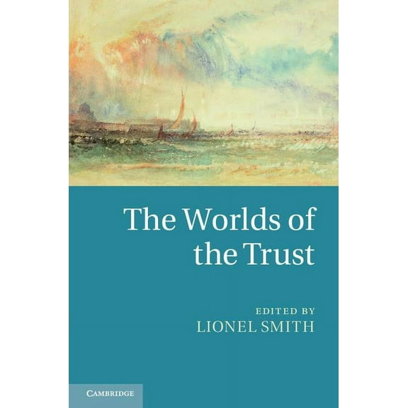 The Worlds of the Trust, (Hardcover)