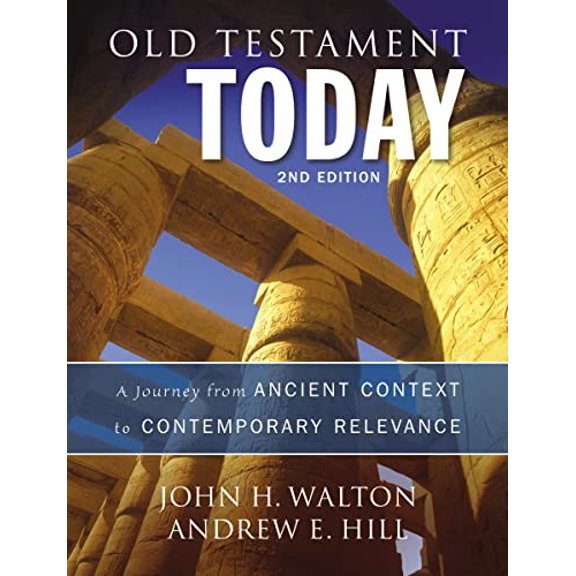 Pre-Owned Old Testament Today, 2nd Edition: A Journey from Ancient Context to Contemporary Relevance Hardcover