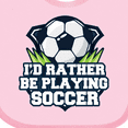 thumbnail image 4 of Inktastic I'd Rather Be Playing Soccer Boys or Girls Baby Bib, 4 of 4