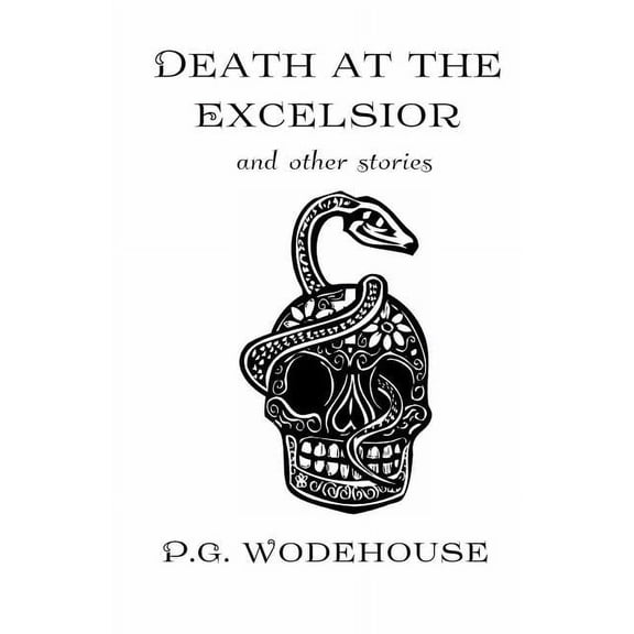 Death at the Excelsior: And Other Stories (Other)