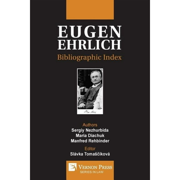Law: Eugen Ehrlich: Bibliographic Index (Paperback)