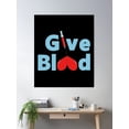 thumbnail image 2 of Give Blood Donate Blood Save Life Poster Wall Art, Modern Wall Decor, 12x18 UNFRAMED, 2 of 3