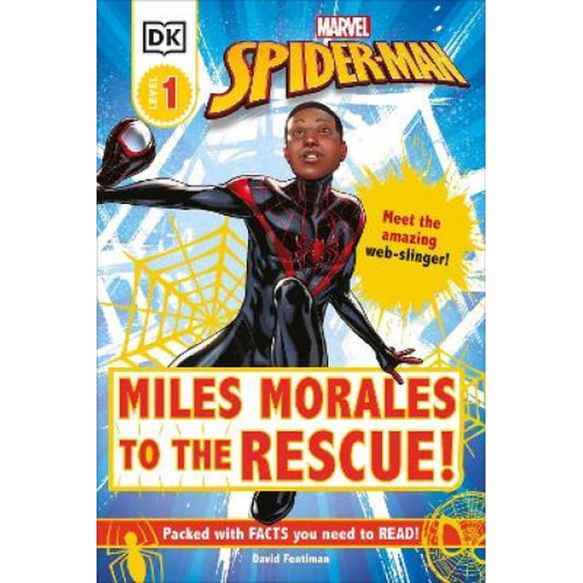Marvel Spider-Man Miles Morales to the Rescue!: Meet the Amazing Web-slinger! (DK Readers Level 1)