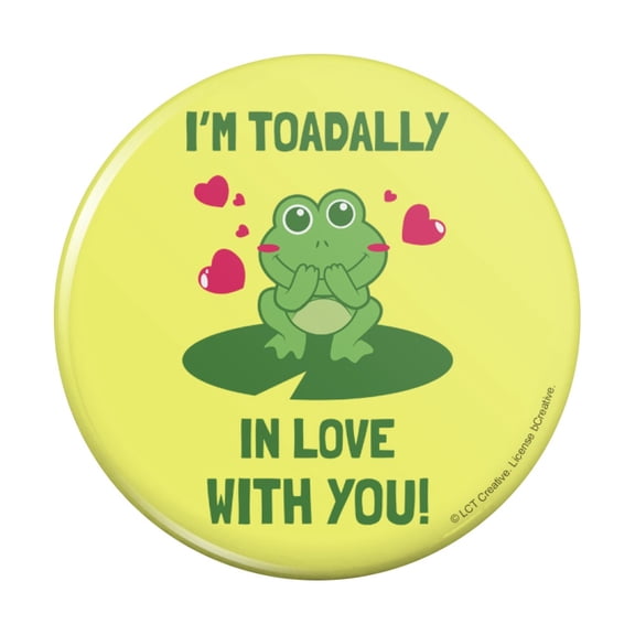 I'm Toadally Totally in Love With You Frog Valentine Funny Humor Pinback Button Pin