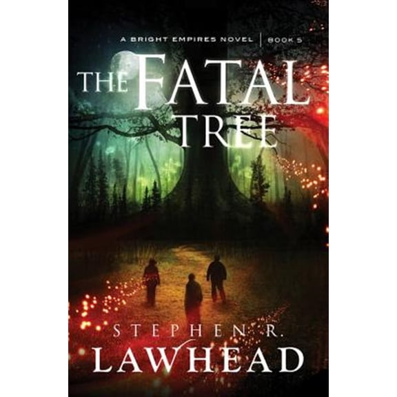 Pre-Owned Bright Empires: The Fatal Tree (Paperback)