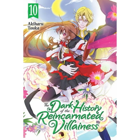 The Dark History of the Reincarnated Vil The Dark History of the Reincarnated Villainess, Vol. 10: Volume 10, Book 10, (Paperback)