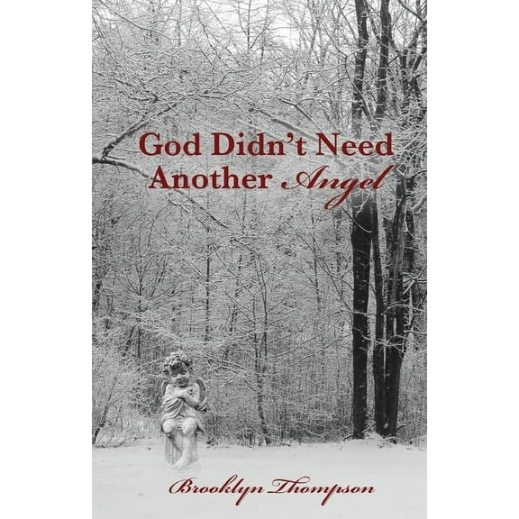 God Didn't Need Another Angel, (Paperback)