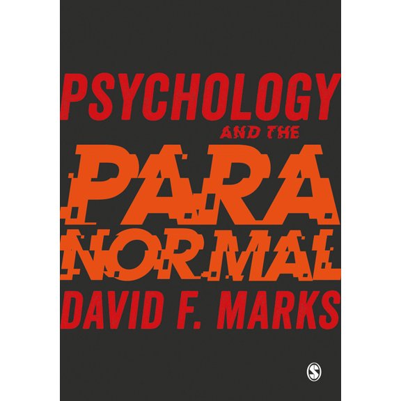 Psychology and the Paranormal: Exploring Anomalous Experience, (Paperback)