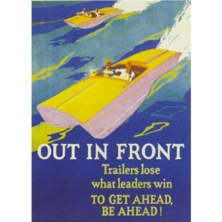 Out Front Watercraft Racing Quote 36x24 Art Print Poster Motivational Inspirational QUOTE:Trailers Lose what leaders win. TO GET AHEAD BE AHEAD