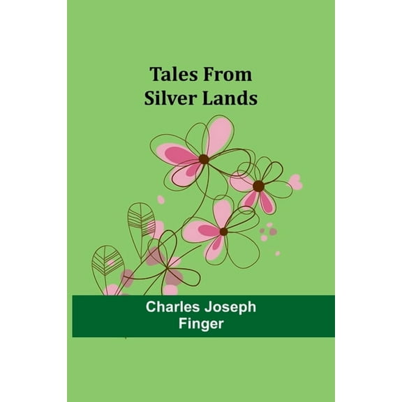 Tales from silver lands, (Paperback)