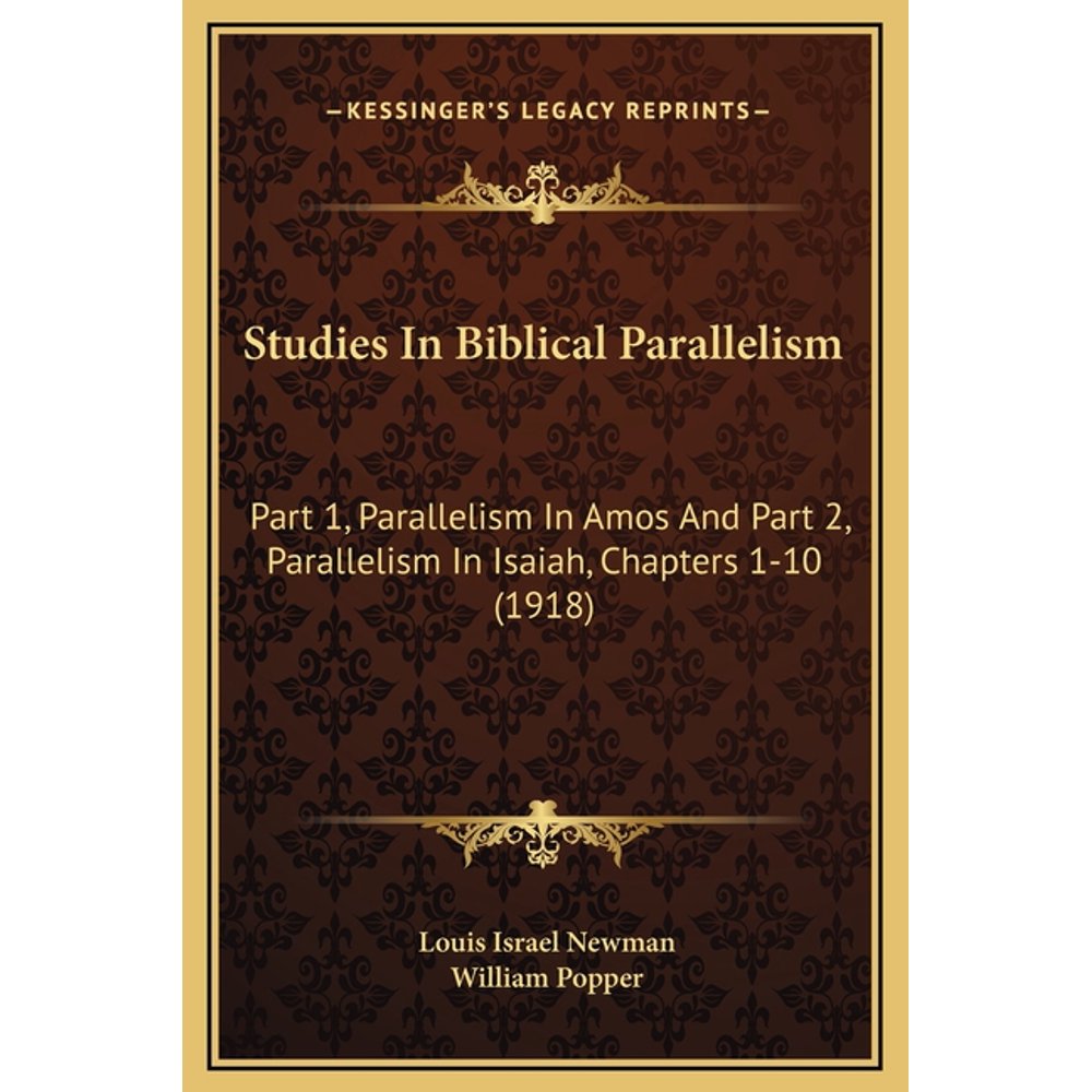 Studies in Biblical Parallelism Part 1, Parallelism in Amos and Part 2