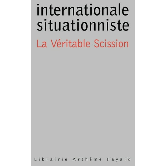La VÃ©ritable Scission dans l'Internationale, (Paperback)