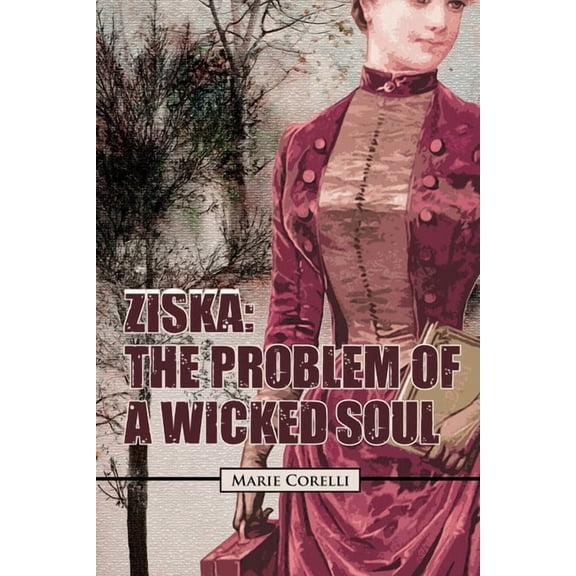 Ziska: The Problem Of A Wicked Soul (Paperback)