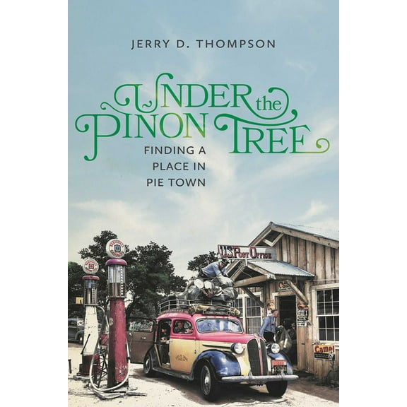 Under the PiÃ±on Tree: Finding a Place in Pie Town, (Paperback)