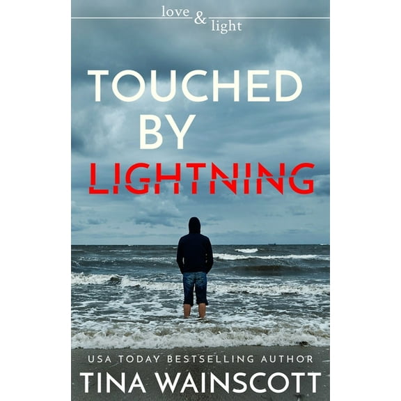 Love and Light: Touched by Lightning 6 (Paperback)