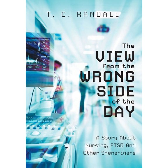 The View From The Wrong Side Of The Day (Hardcover)