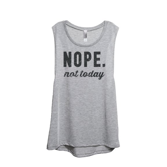 Thread Tank Nope Not Today Women's Sleeveless Muscle Tank Top Sport Grey Small