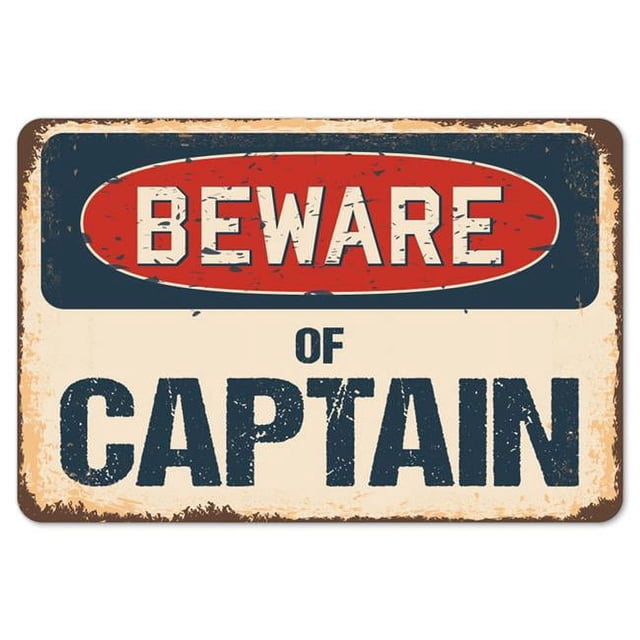 SignMission Z-A-1014-BW-Captain Panneau Attention Capitaine Rustique