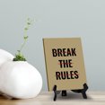 thumbnail image 6 of Break The Rules Table Sign with Acrylic Stand (6x8“) | Positive Motivational Sayings, 6 of 8