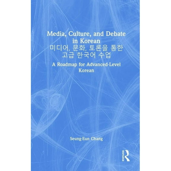 Media, Culture, and Debate in Korean 미디어, 문화, 토론을 통ᕖ, (Hardcover)