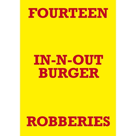 Fourteen In-N-Out Burger Robberies, (Paperback)