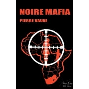 Noire Mafia : Un polar haletant, tout en suspense et en force (Paperback)