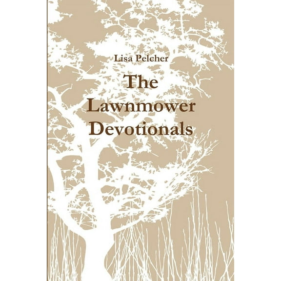 The Lawnmower Devotionals, (Paperback)