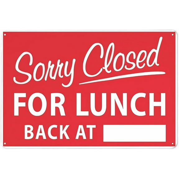 Sorry Closed for Lunch Back at Sign - 8"x12" Outdoor Notice Sign, Business, Lunch Hour Closure