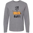 thumbnail image 3 of Inktastic Lab Life is Ruff Yellow Lab Long Sleeve T-Shirt, 3 of 5